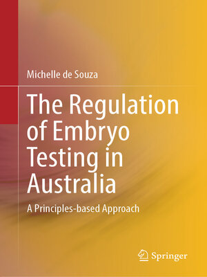 cover image of The Regulation of Embryo Testing in Australia